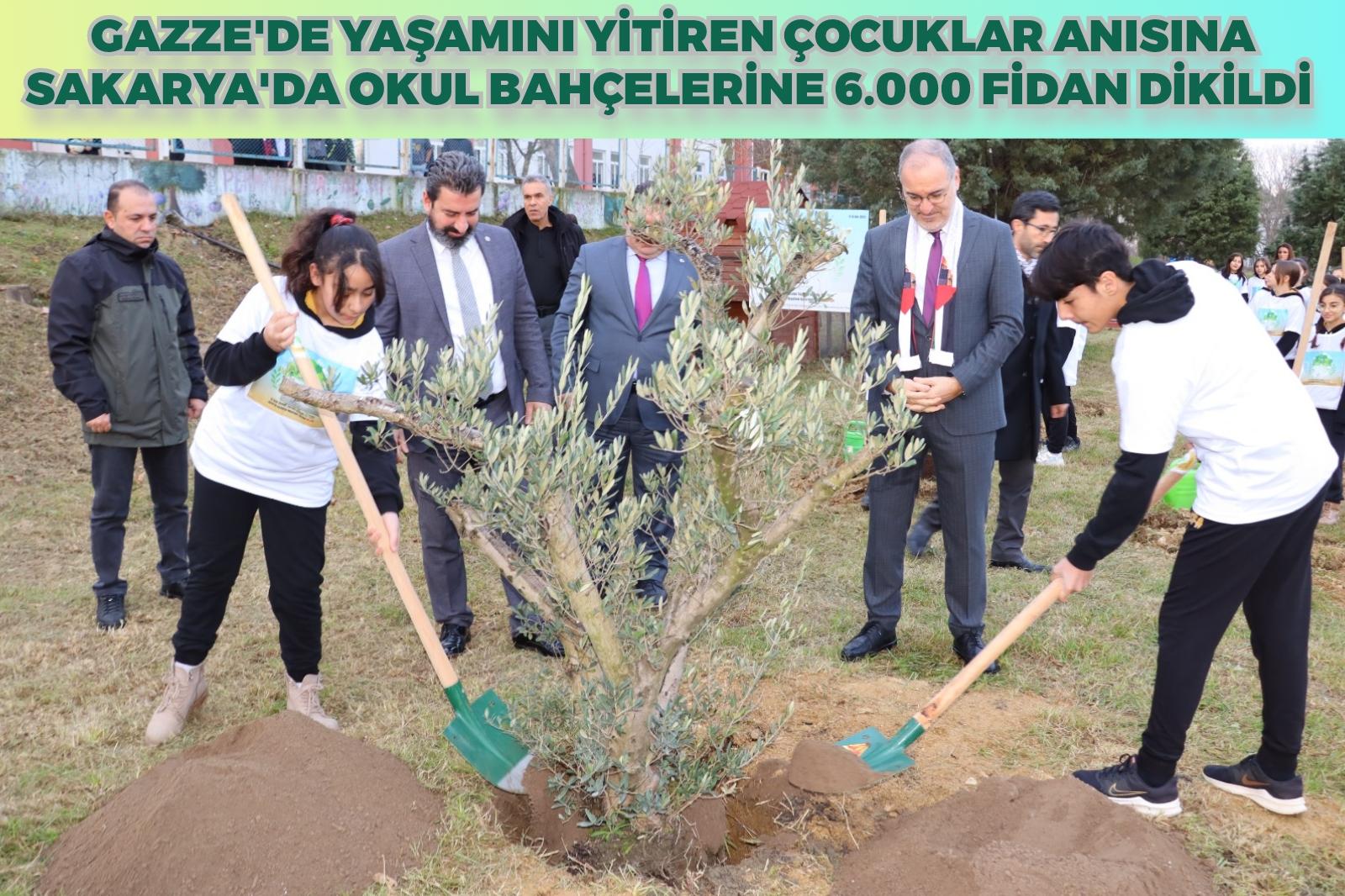 Gazze'de Yaşamını Yitiren Çocuklar Anısına Sakarya'da Okul Bahçelerine 6.000 Fidan Dikildi