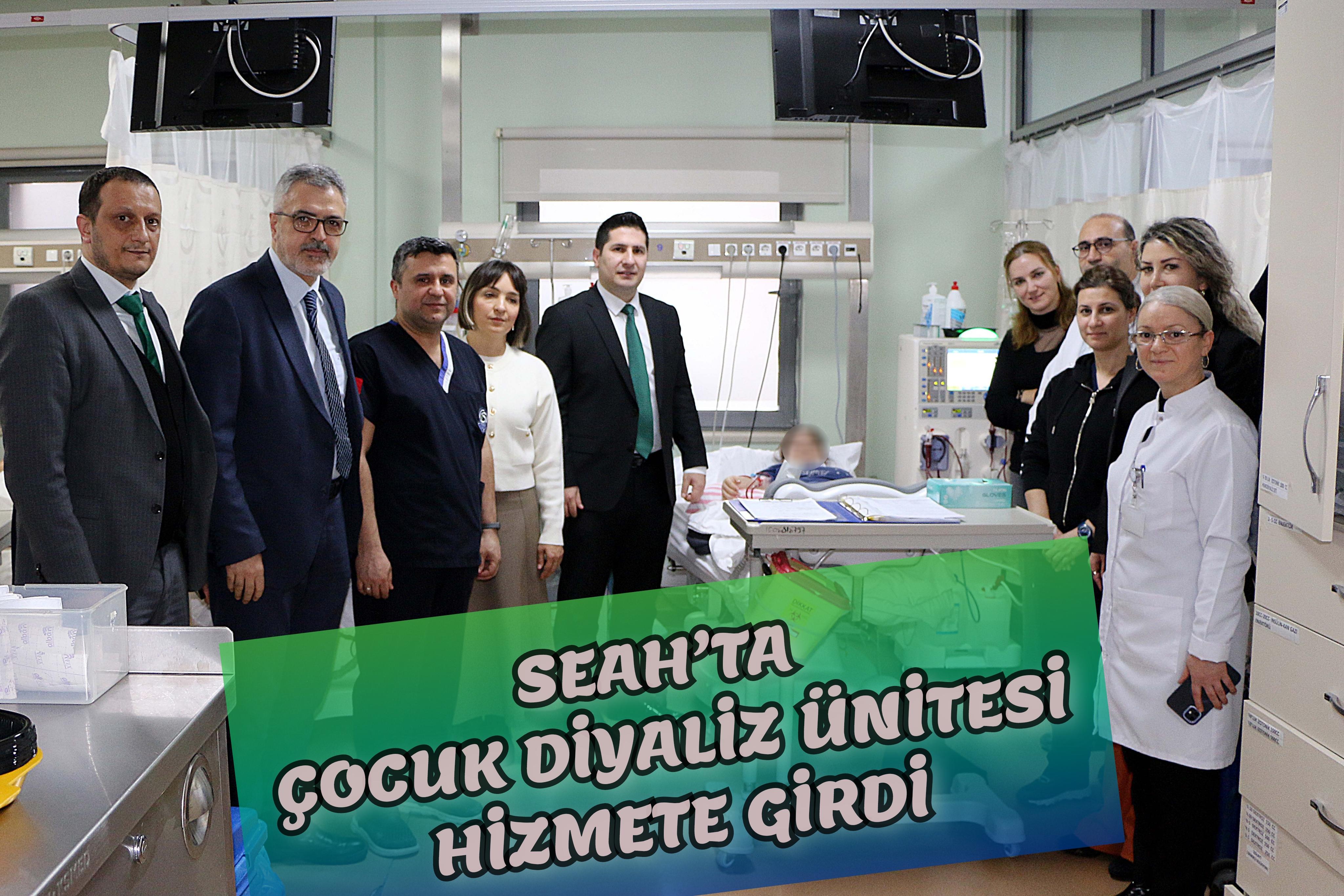 SEAH’TA ÇOCUK DİYALİZ ÜNİTESİ HİZMETE GİRDİ