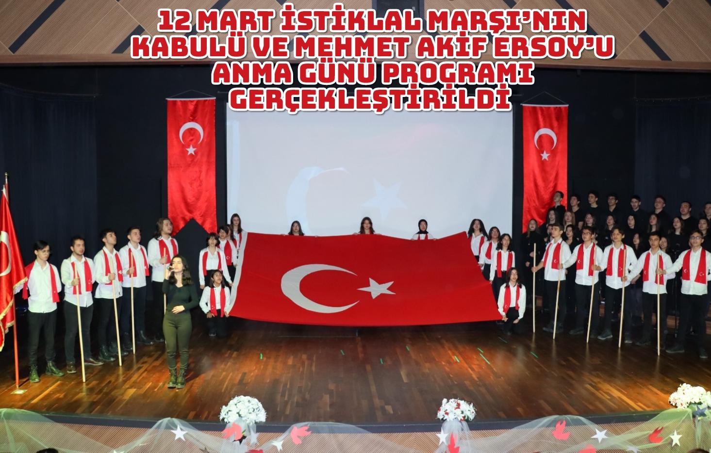 12 Mart İstiklal Marşı’nın Kabulü ve Mehmet Akif Ersoy’u Anma Günü Programı Gerçekleştirildi   
