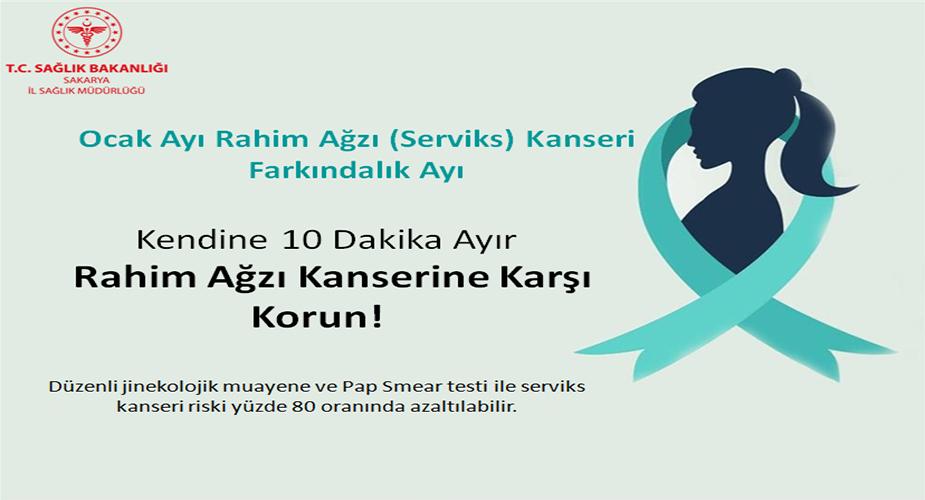 RAHİM AĞZI (SERVİKS) KANSERİ FARKINDALIK AYI 2021