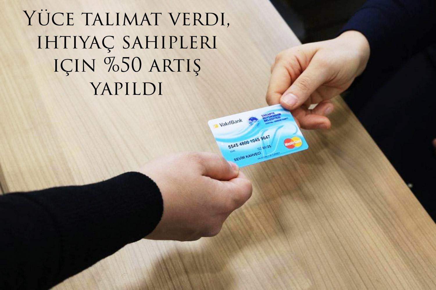 Yüce talimat verdi, ihtiyaç sahipleri için %50 artış yapıldı