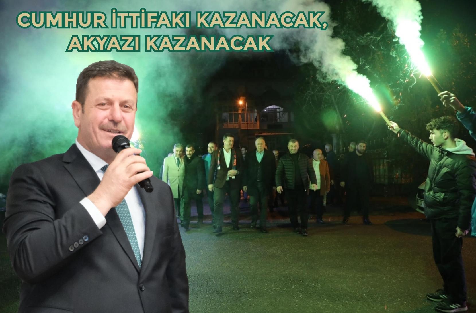 Cumhur İttifakı kazanacak, Akyazı kazanacak