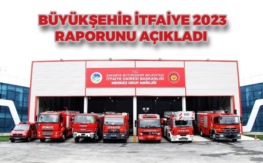 Büyükşehir İtfaiye 2023 raporunu açıkladı; Şehrin güven erleri oldular 