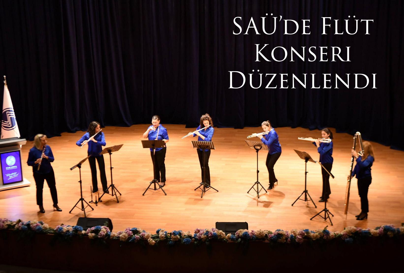 SAÜ’de Flüt Konseri Düzenlendi