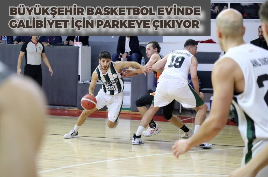 Büyükşehir basketbol evinde galibiyet için parkeye çıkıyor