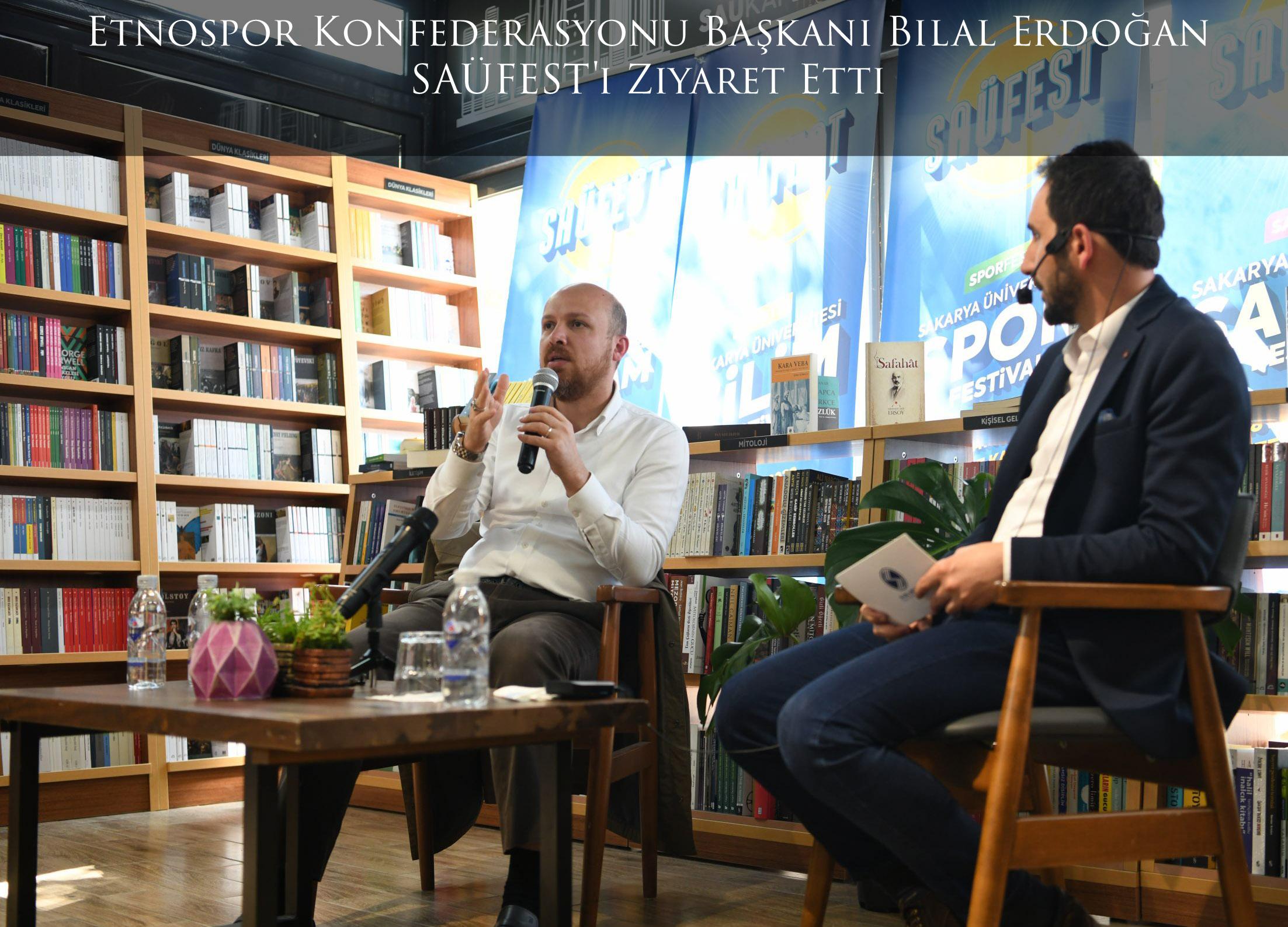 Etnospor Konfederasyonu Başkanı Bilal Erdoğan SAÜFEST'i Ziyaret Etti