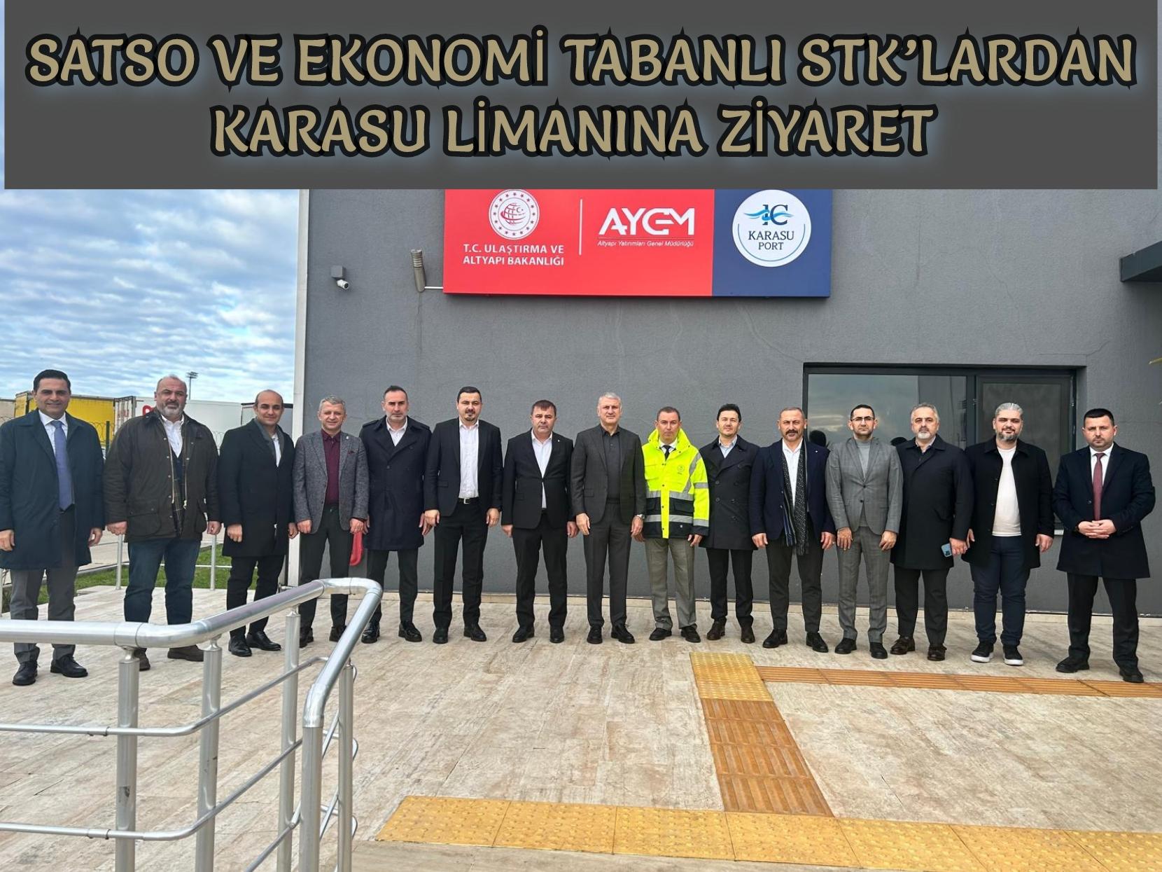 SATSO ve Ekonomi Tabanlı STK’lardan Karasu Limanına Ziyaret