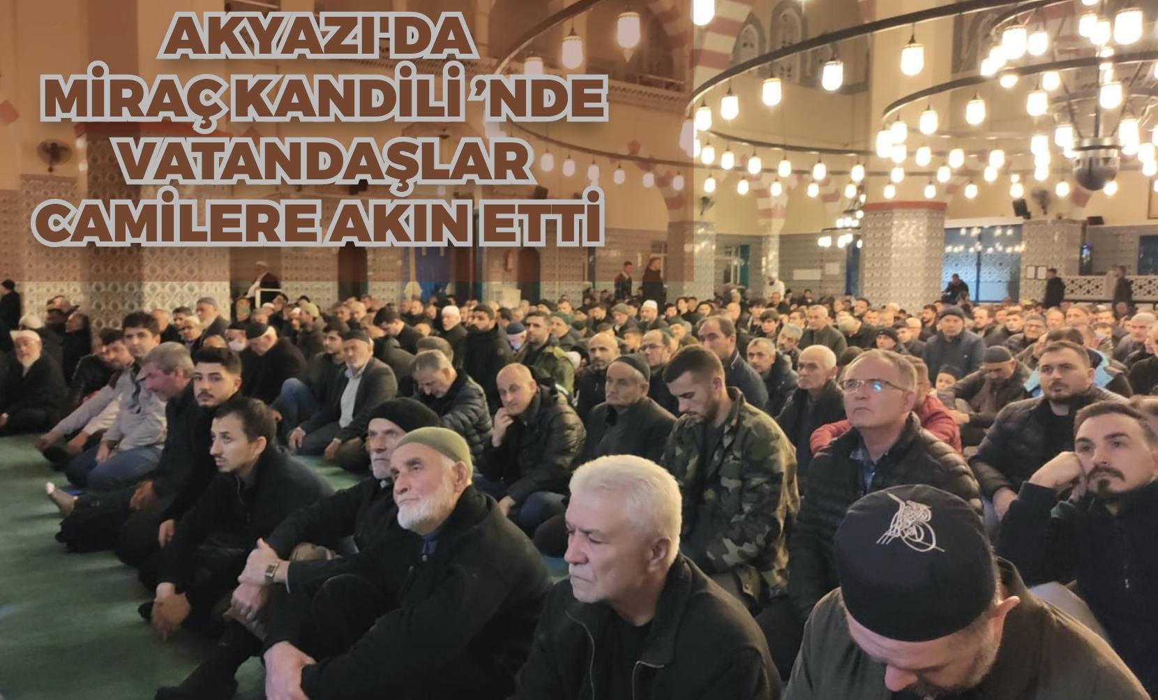 Miraç Kandili’nde vatandaşlar camilere akın etti