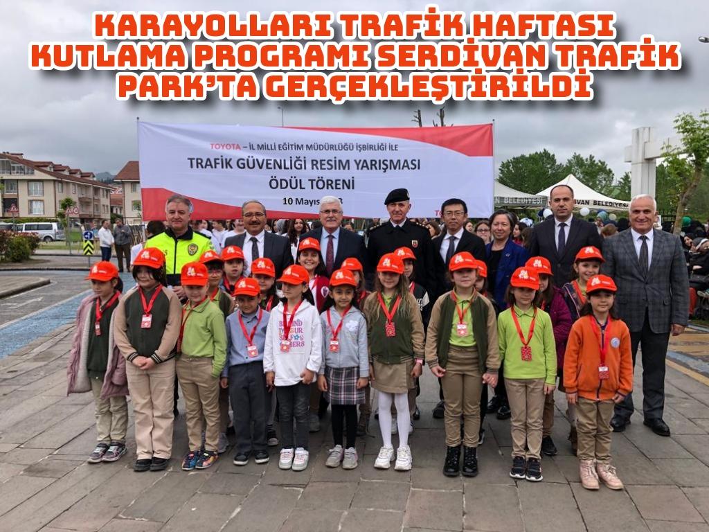 Karayolları Trafik Haftası Kutlama Programı Serdivan Trafik Park’ta Gerçekleştirildi.