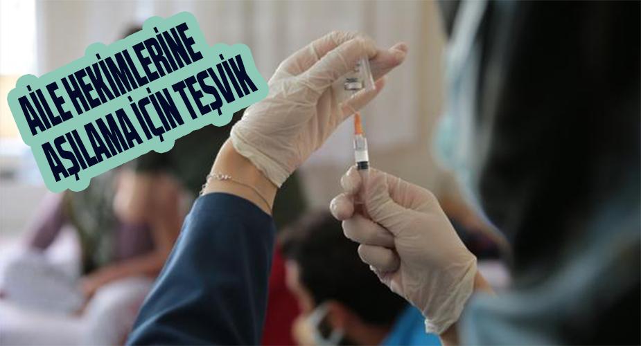 Aile hekimlerine aşılama için teşvik