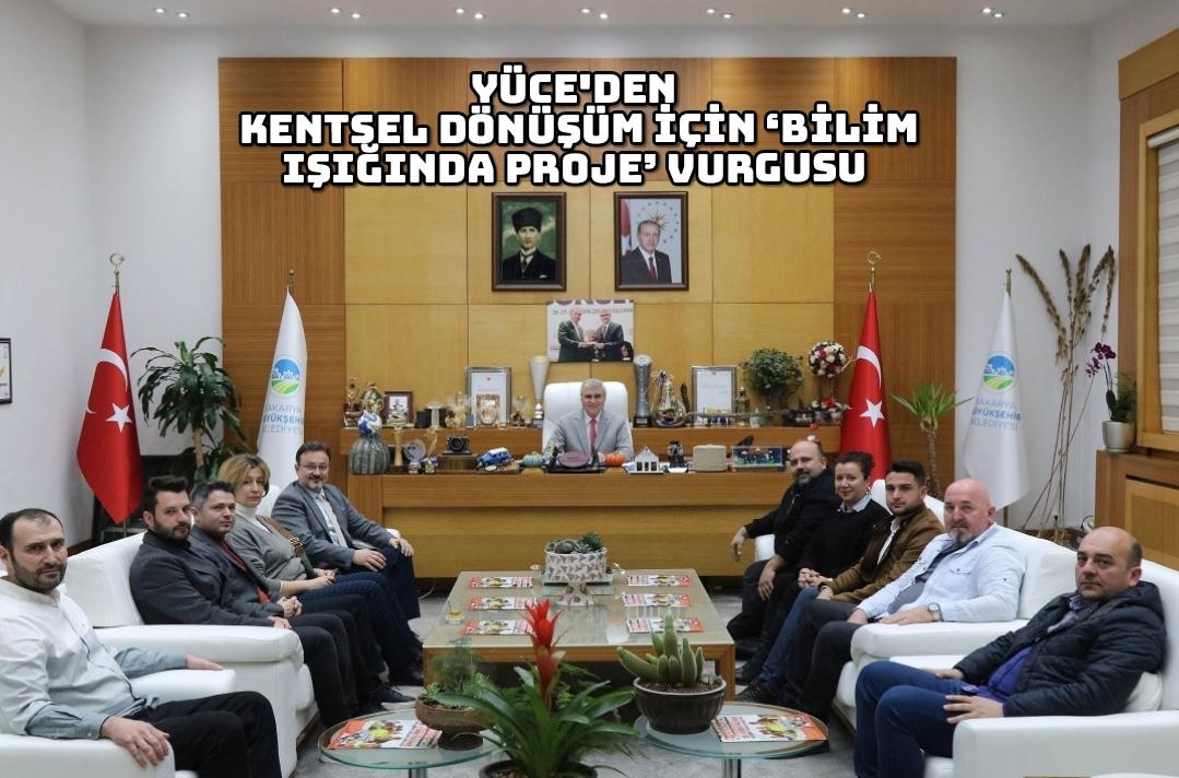 Yüce’den kentsel dönüşüm için ‘bilim ışığında proje’ vurgusu