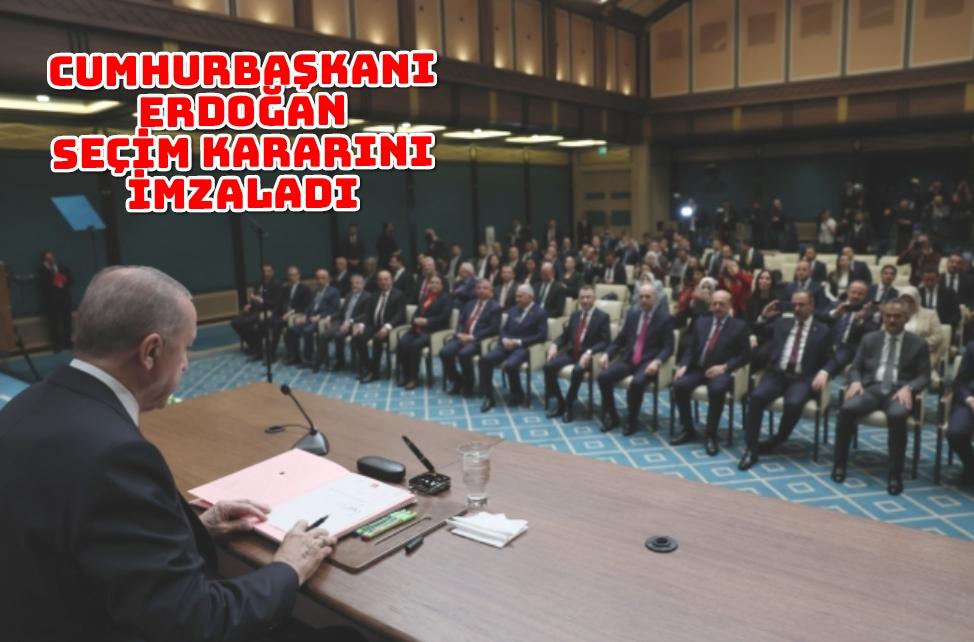 Cumhurbaşkanı Erdoğan seçim kararını imzaladı