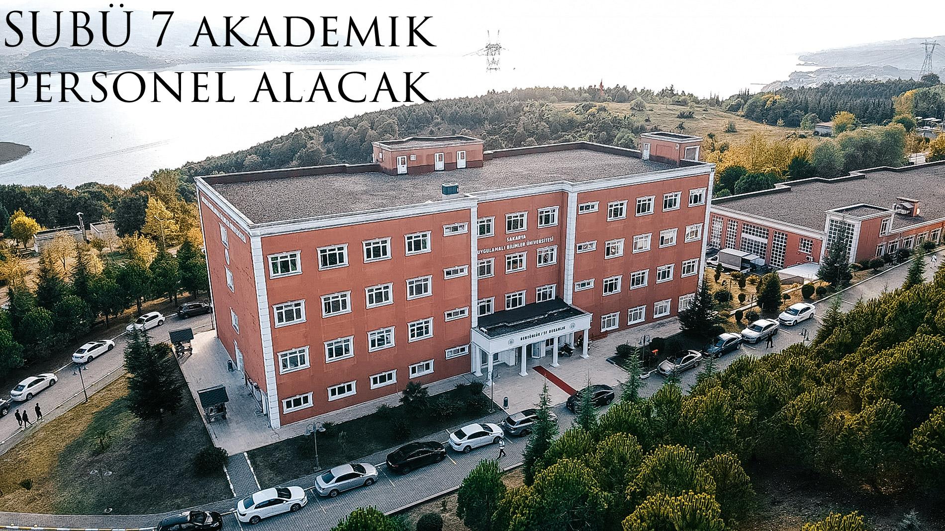 SUBÜ 7 akademik personel alacak