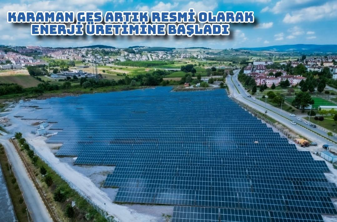Karaman GES artık resmi olarak enerji üretimine başladı