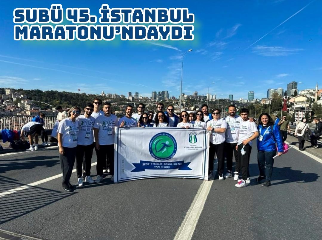 SUBÜ 45. İstanbul Maratonu’ndaydı