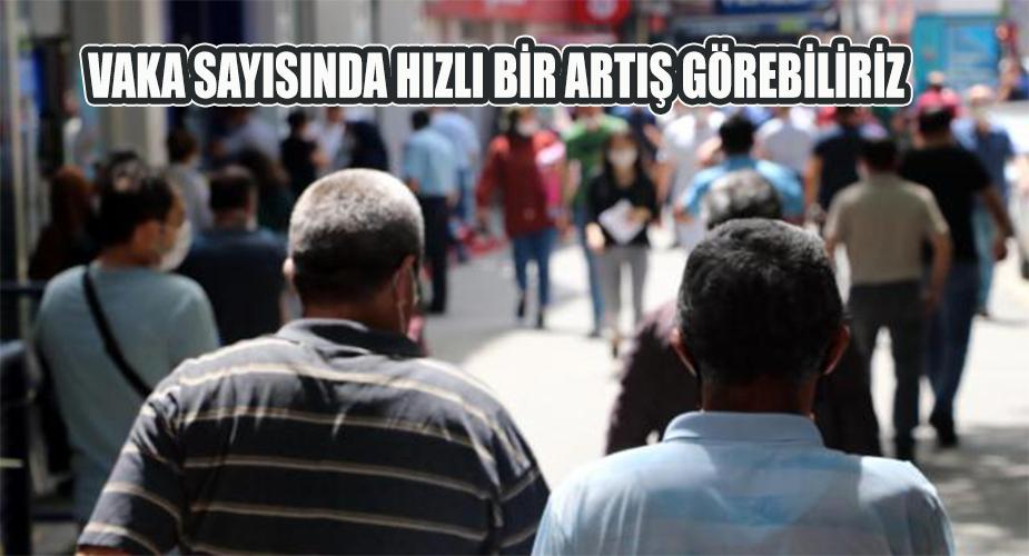 Bilim Kurulu Üyesi uyardı: Hızlı bir artış görebiliriz