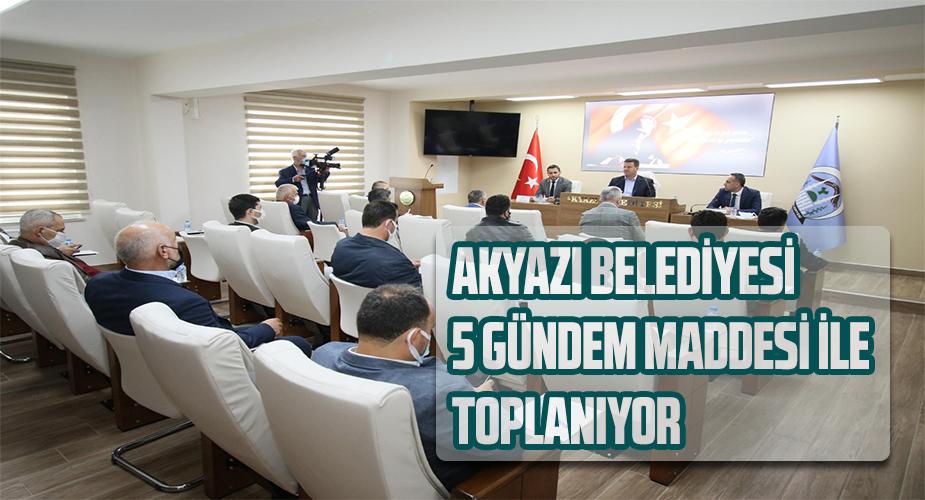 AKYAZI BELEDİYESİ  06 TEMMUZ 2021 TARİHLİ   MECLİS TOPLANTISININ 1. BİRLEŞİMİNE AİT GÜNDEM
