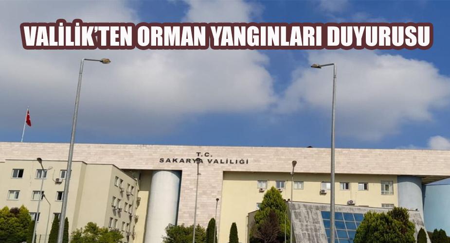 VALİLİK'TEN ORMAN YANGINLARI DUYURUSU 