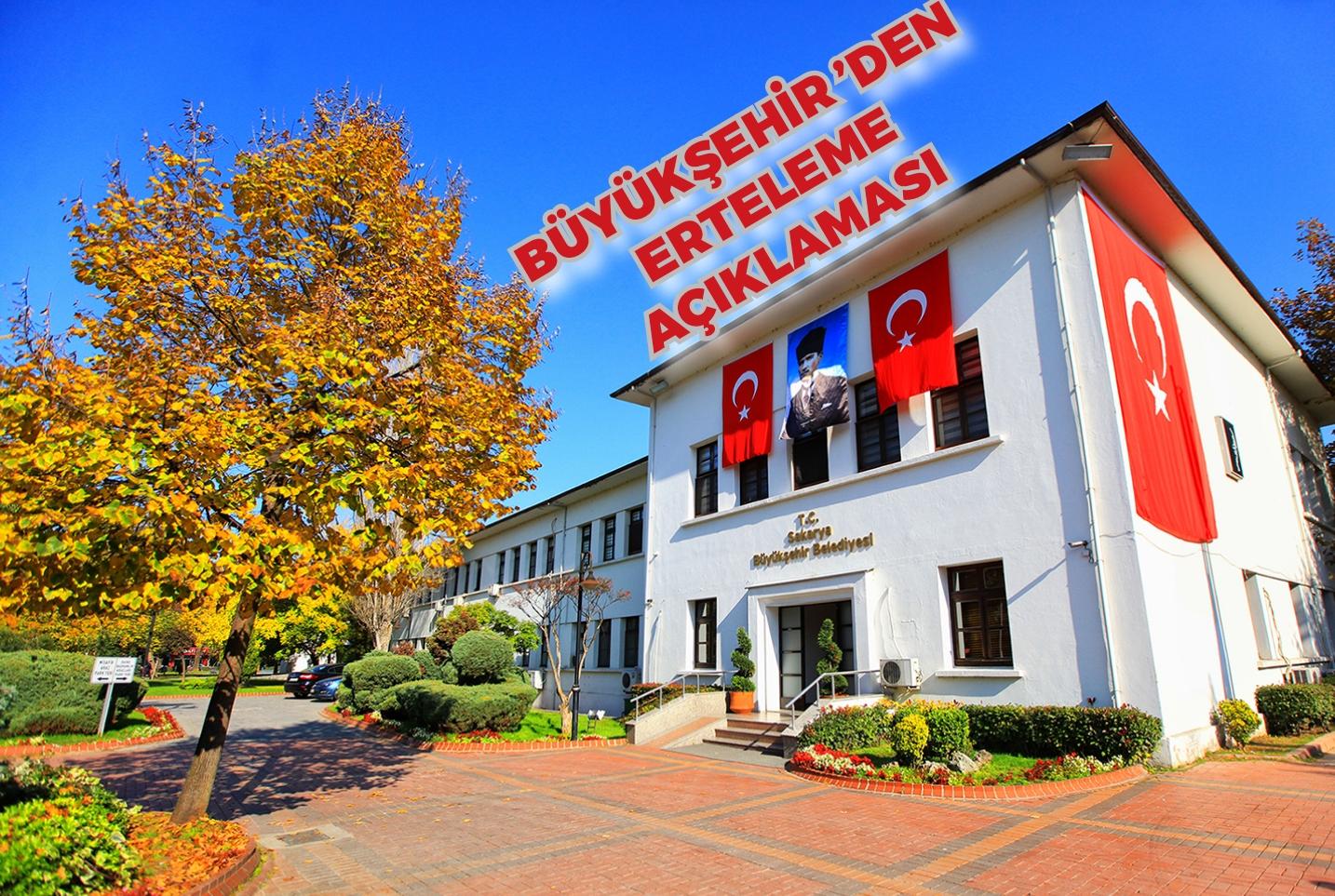 Büyükşehir’den erteleme açıklaması