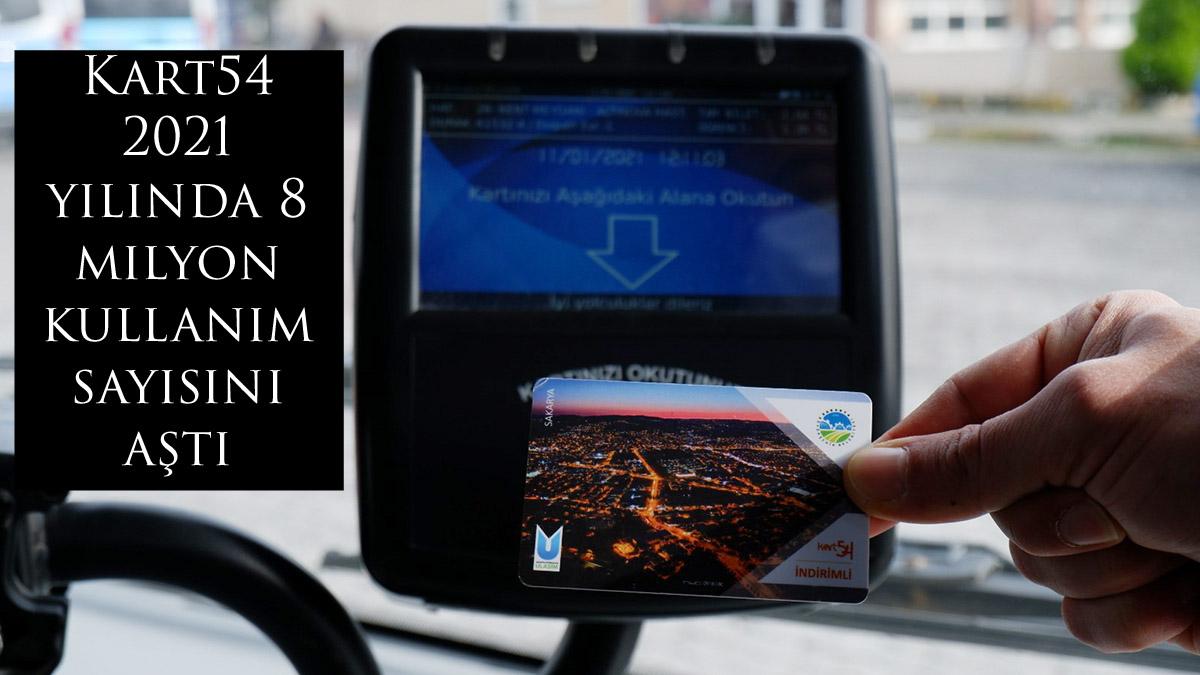 Kart54 2021 yılında 8 milyon kullanım sayısını aştı