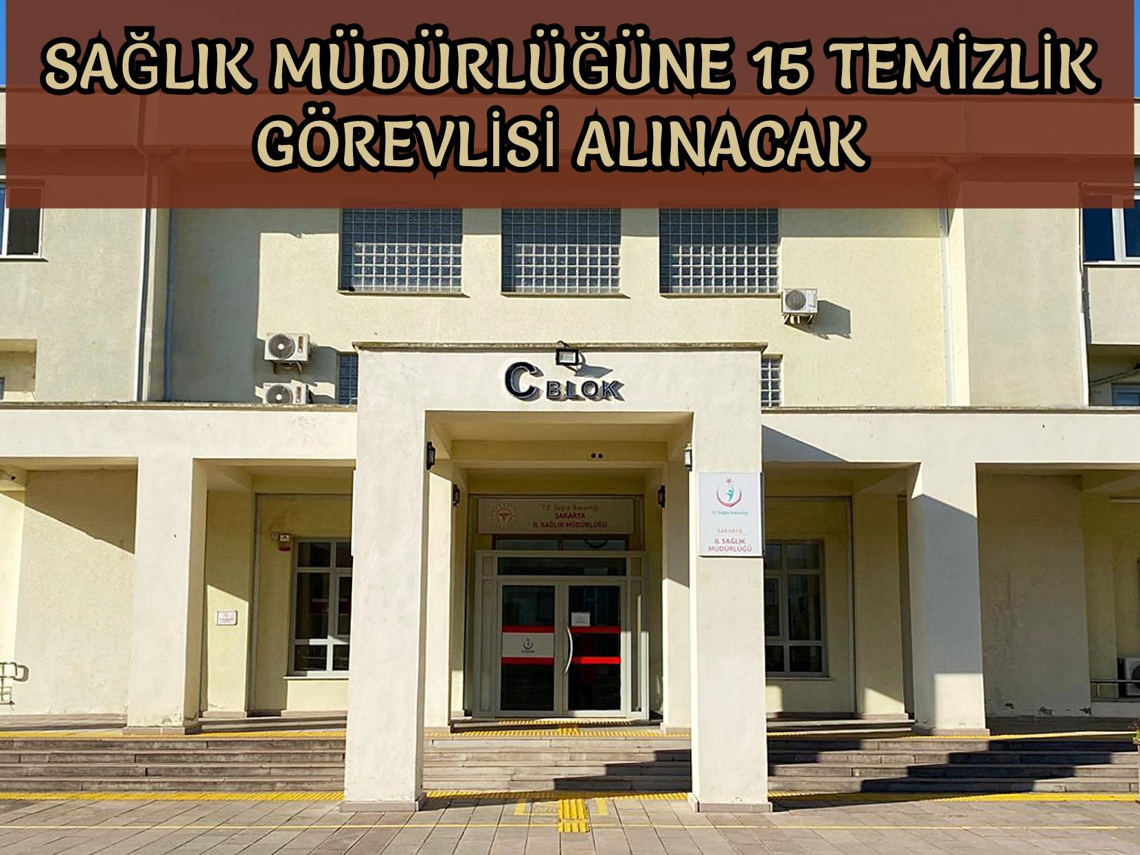 Sağlık Müdürlüğüne 15 temizlik görevlisi alınacak