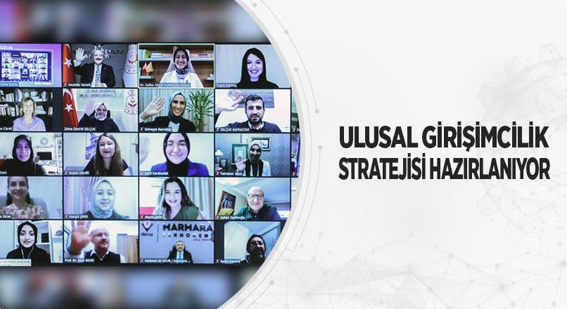 ULUSAL GİRİŞİMCİLİK STRATEJİSİ HAZIRLANIYOR