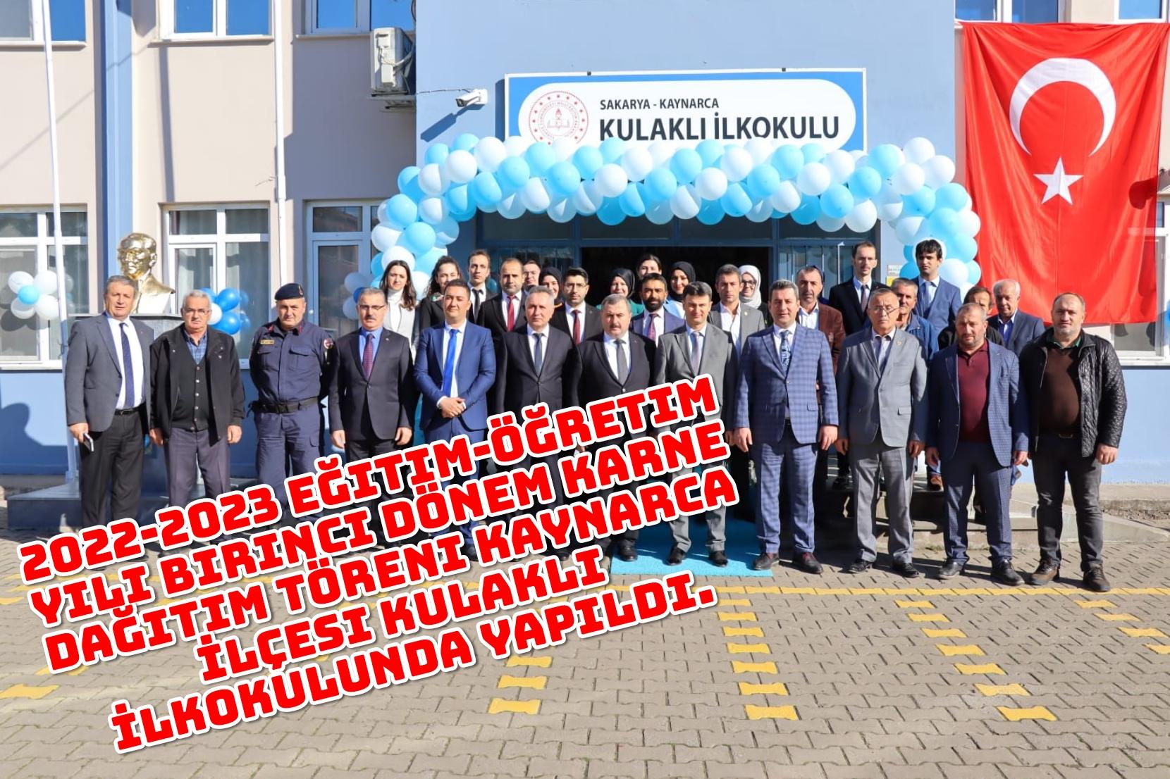 2022-2023 Eğitim-Öğretim yılı birinci dönem karne dağıtım töreni Kaynarca İlçesi Kulaklı İlkokulunda yapıldı.