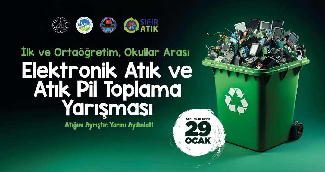 Elektronik Atık ve Atık Pil Toplama Yarışması başlıyor