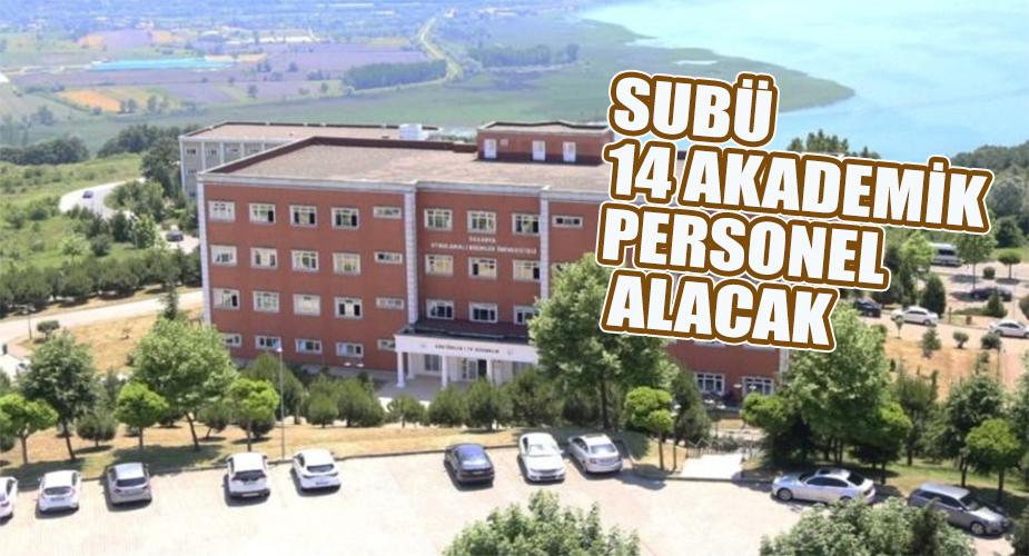 SUBÜ 14 akademik personel alınacak