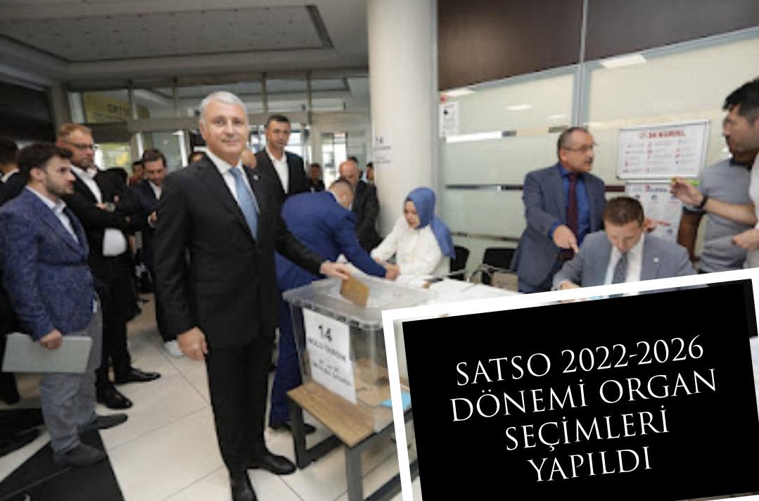 SATSO 2022-2026 DÖNEMİ ORGAN SEÇİMLERİ YAPILDI