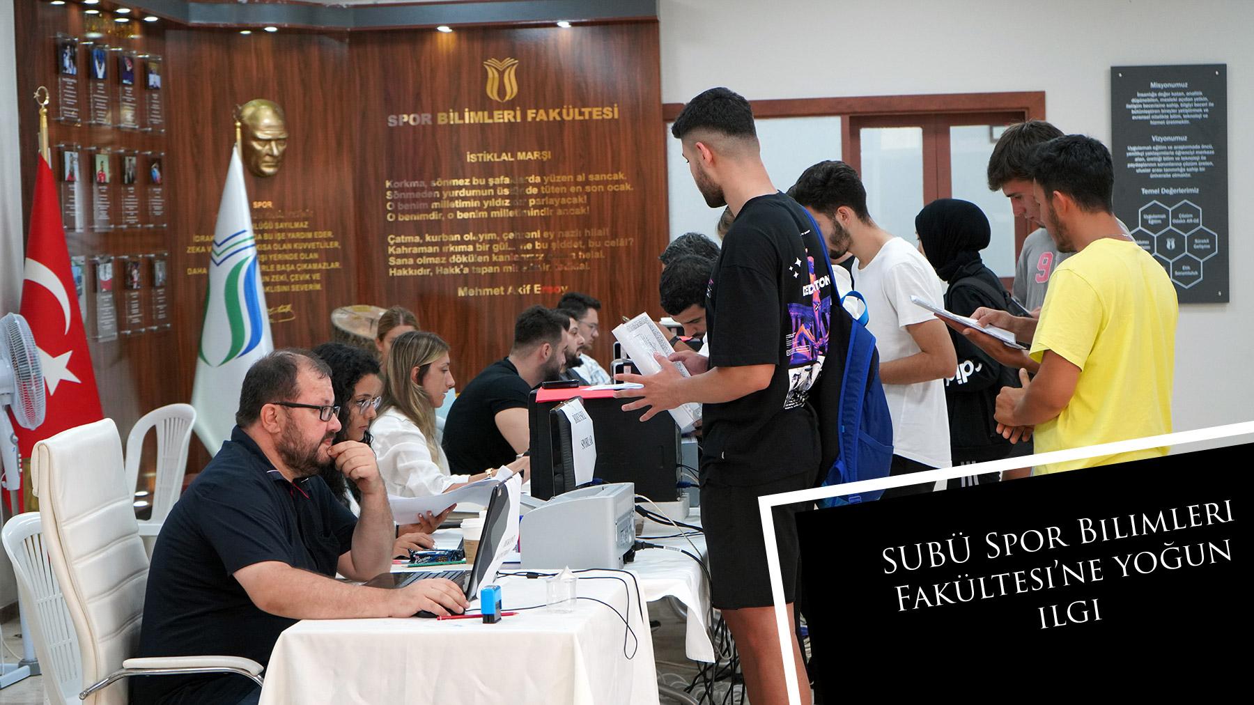 SUBÜ Spor Bilimleri Fakültesi’ne yoğun ilgi