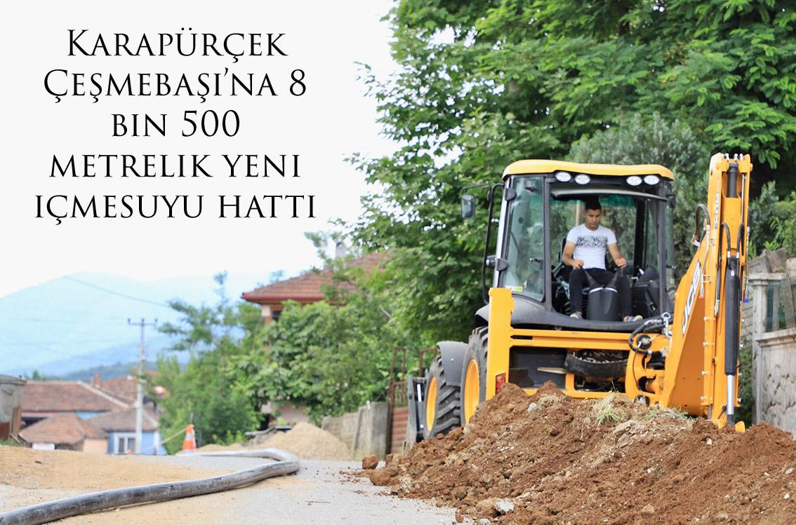 Karapürçek Çeşmebaşı’na 8 bin 500 metrelik yeni içmesuyu hattı