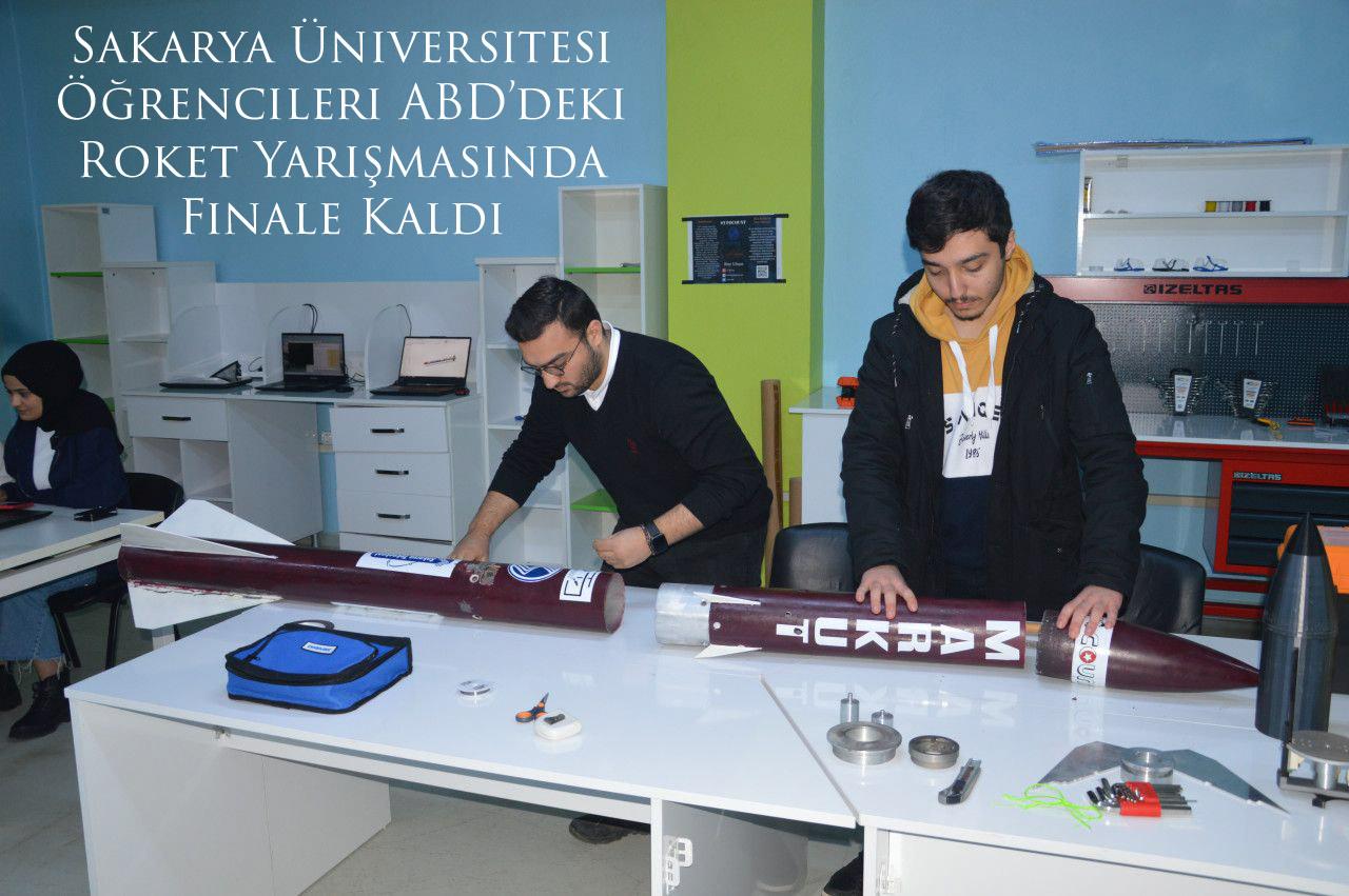 Sakarya Üniversitesi Öğrencileri ABD’deki Roket Yarışmasında Finale Kaldı