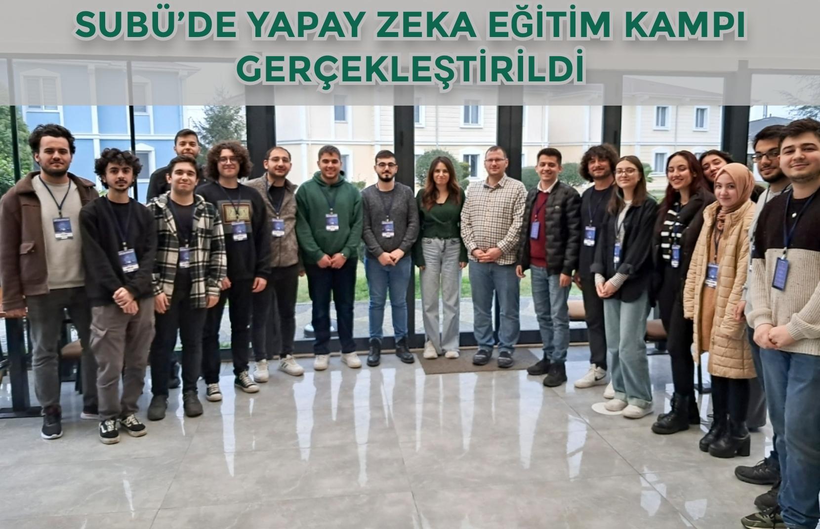 SUBÜ’de Yapay Zeka Eğitim Kampı gerçekleştirdi