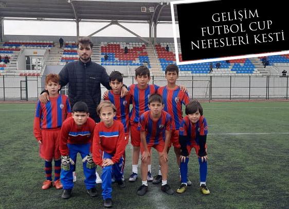 GELİŞİM  FUTBOL CUP NEFESLERİ KESTİ