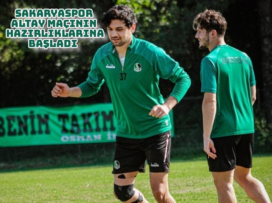 Sakaryaspor, Altay maçının hazırlıklarına başladı  