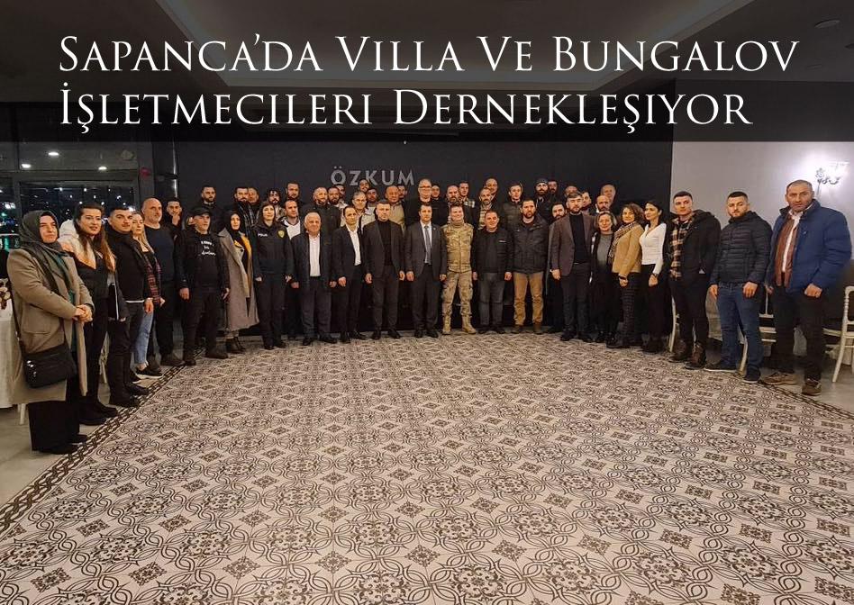 Sapanca’da Villa Ve Bungalov İşletmecileri Dernekleşiyor