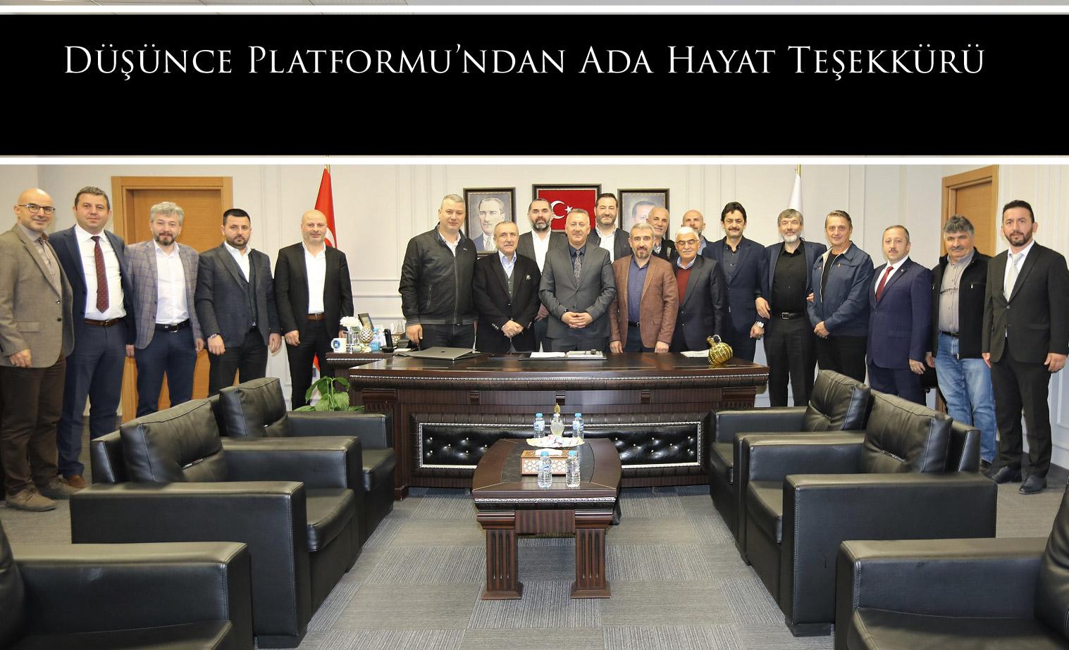 Düşünce Platformu’ndan Ada Hayat Teşekkürü