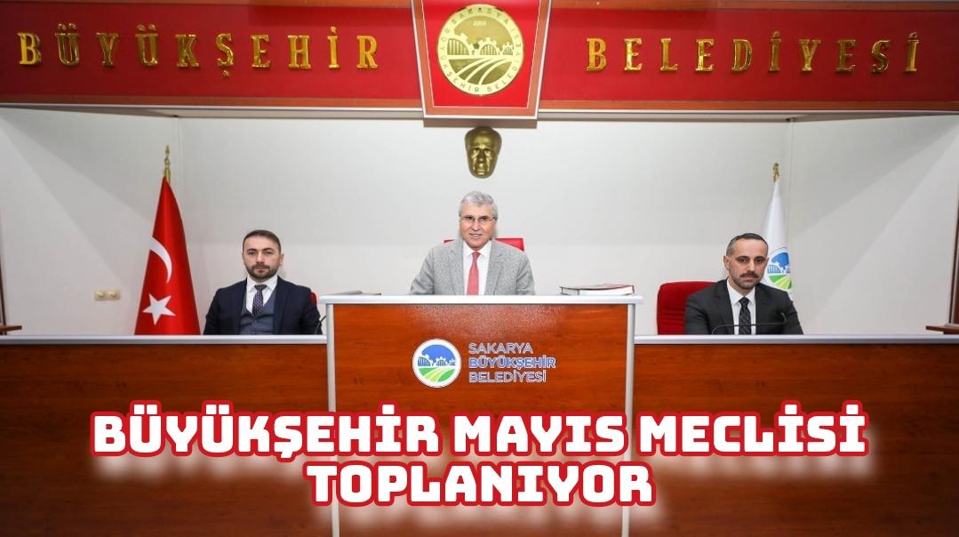 Büyükşehir Mayıs Meclisi toplanıyor: Afet İşleri Daire Başkanlığı kurulacak