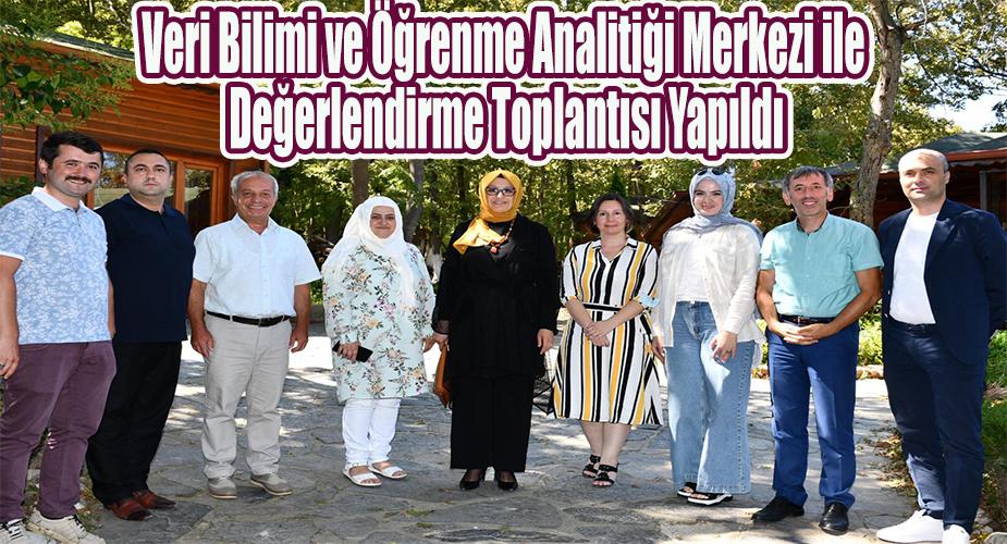 Veri Bilimi ve Öğrenme Analitiği Merkezi ile Değerlendirme Toplantısı Yapıldı