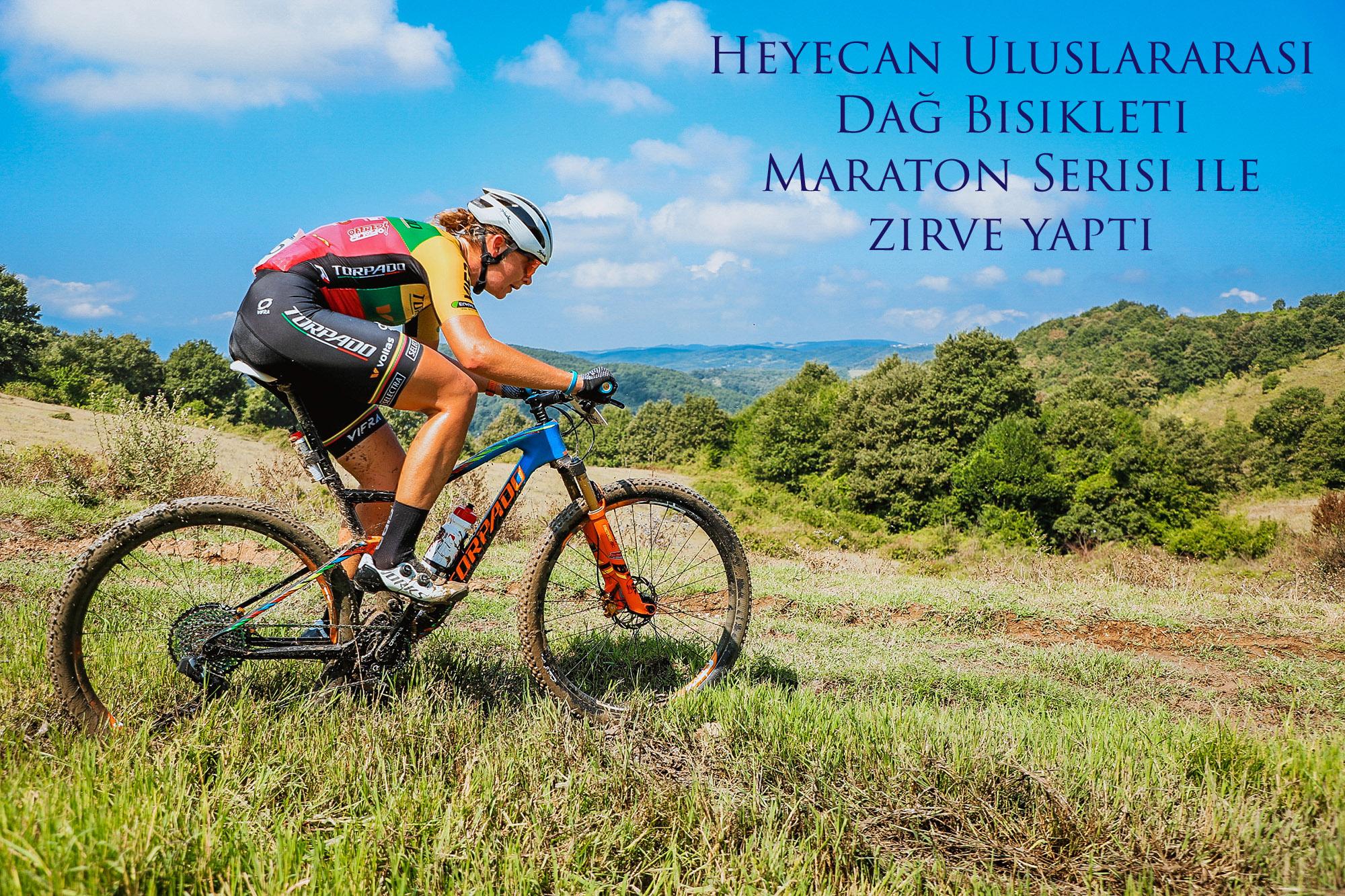 Heyecan Uluslararası Dağ Bisikleti Maraton Serisi ile zirve yaptı
