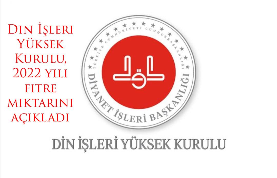 Din İşleri Yüksek Kurulu, 2022 yılı fitre miktarını açıkladı
