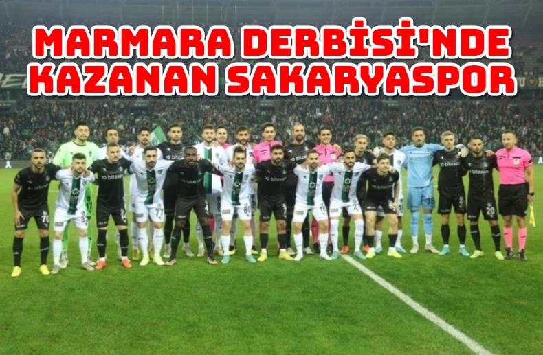 MARMARA DERBİSİ'NDE KAZANAN SAKARYASPOR