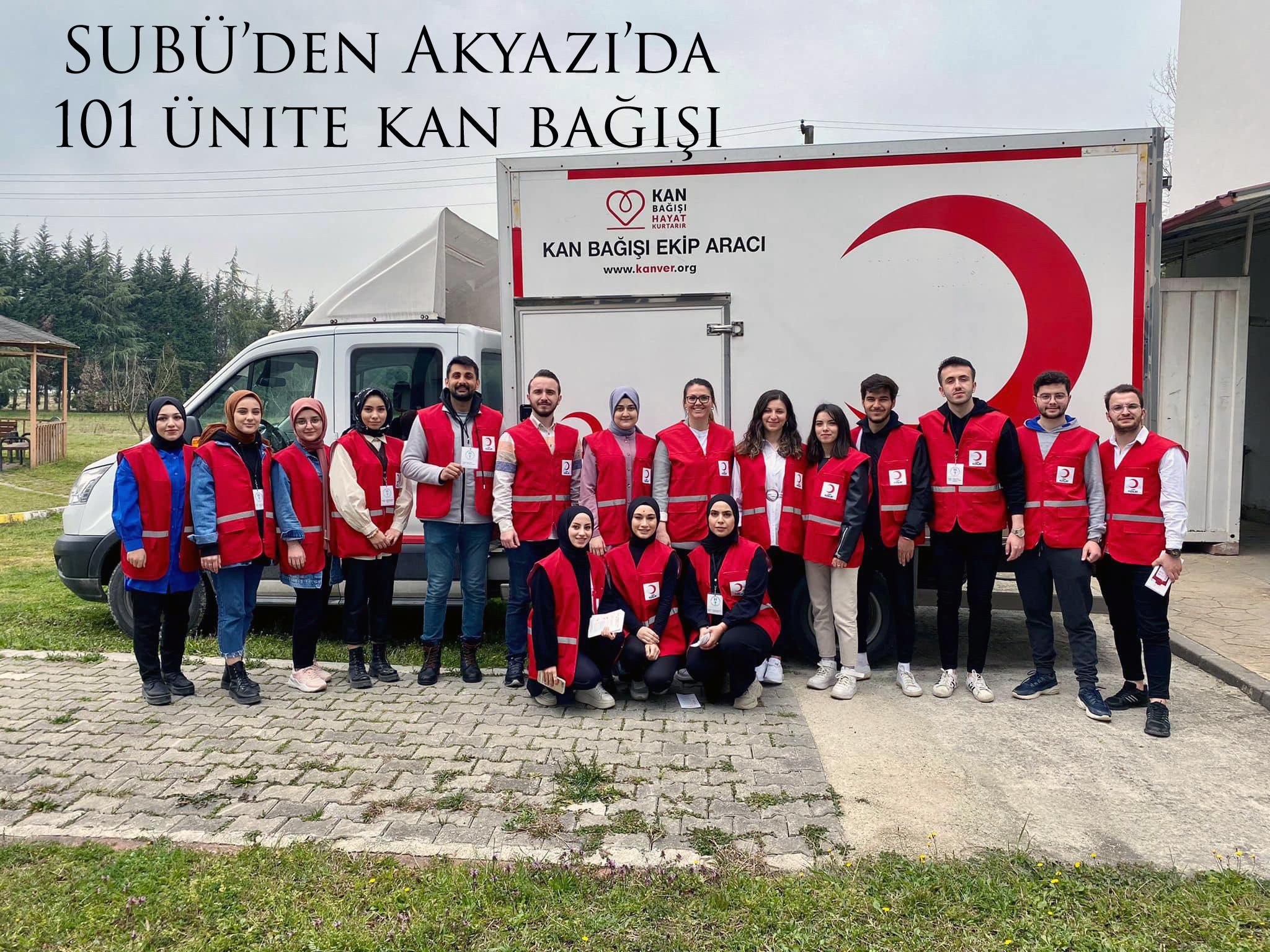SUBÜ’den Akyazı’da 101 ünite kan bağışı