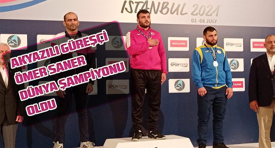 Akyazılı güreşçi Ömer Saner Dünya Şampiyonu oldu  