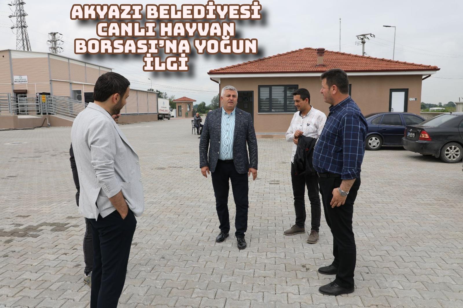 Akyazı Belediyesi Canlı Hayvan Borsası’na yoğun ilgi 