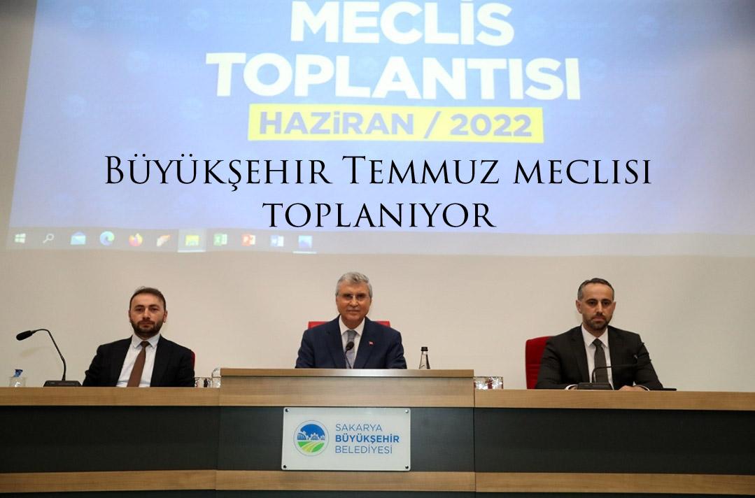 Büyükşehir Temmuz meclisi toplanıyor