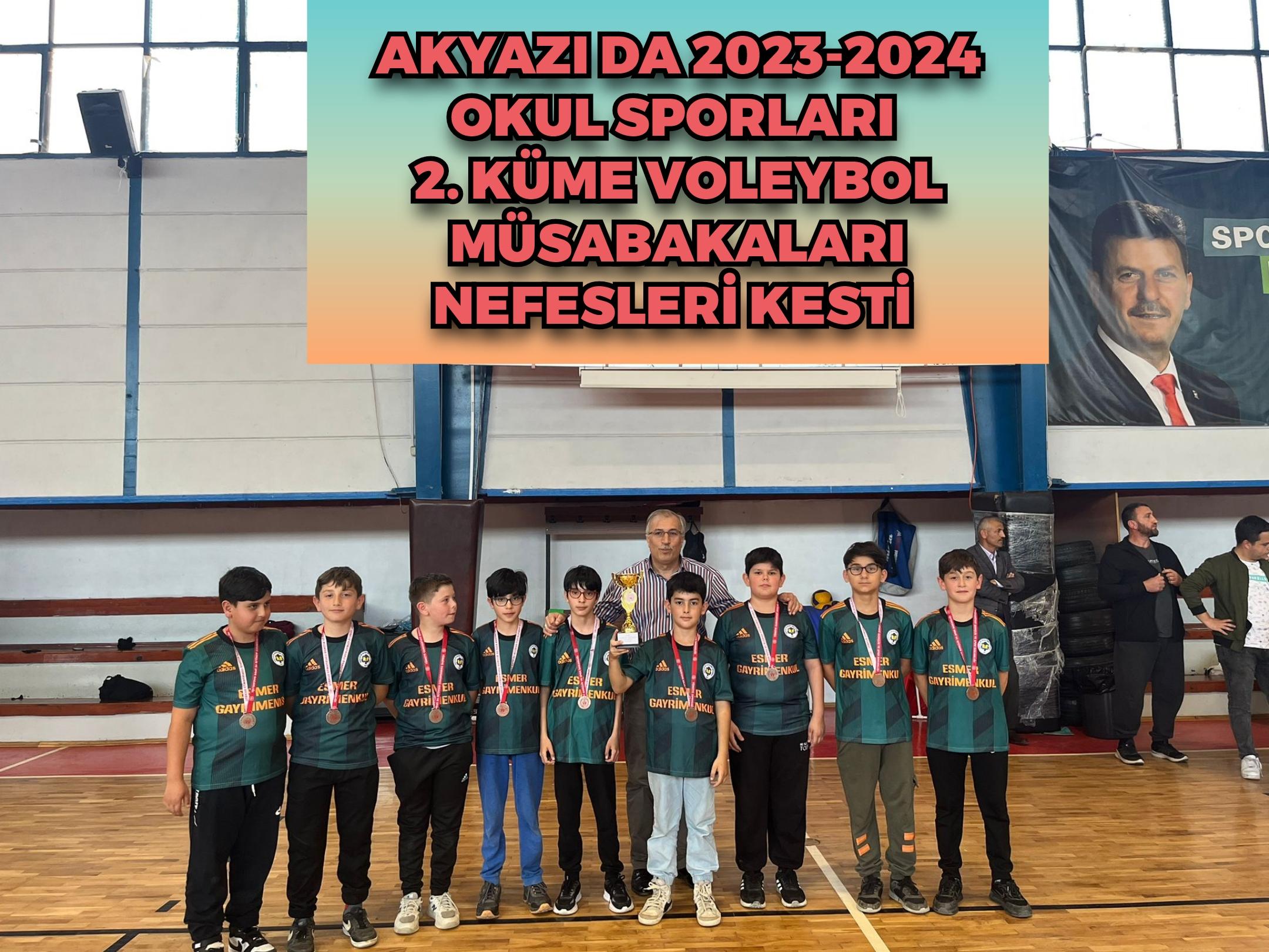 AKYAZI DA 2023-2024 OKUL SPORLARI 2. KÜME VOLEYBOL MÜSABAKALARI NEFESLERİ KESTİ 