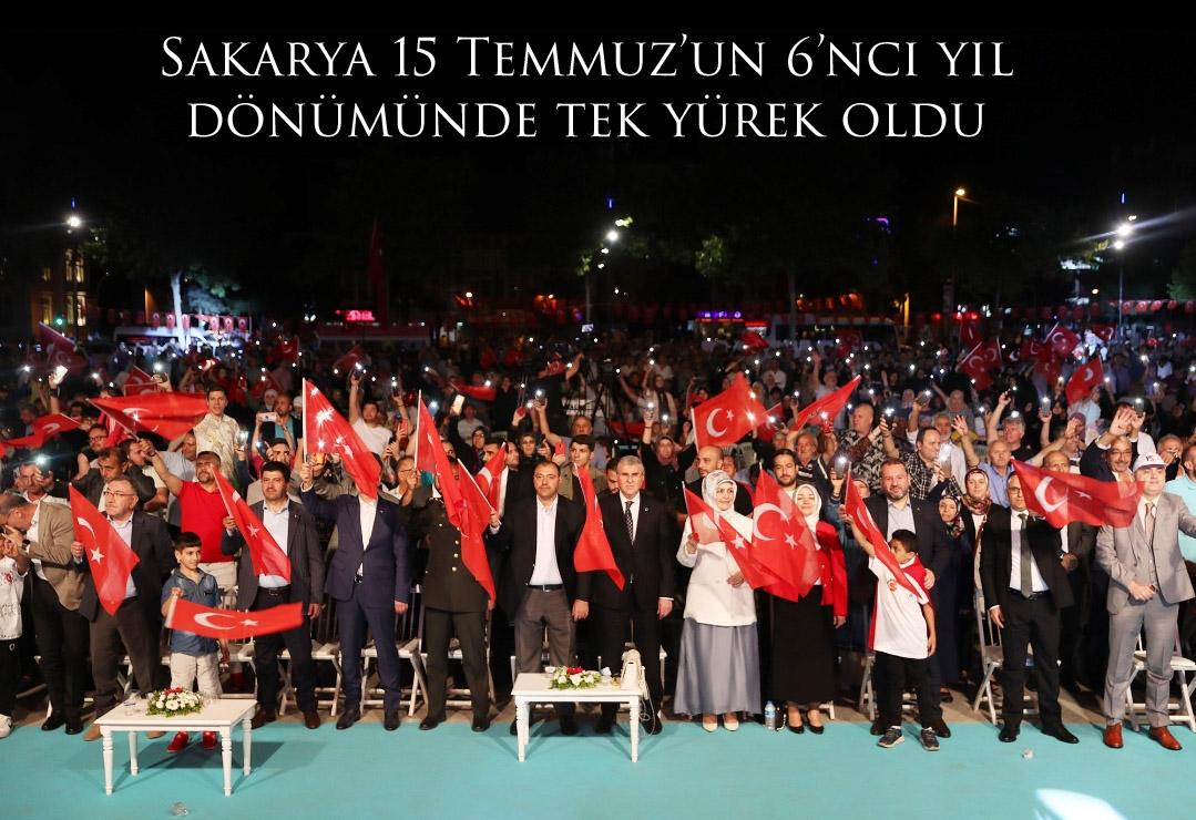 Sakarya 15 Temmuz’un 6’ncı yıl dönümünde tek yürek oldu