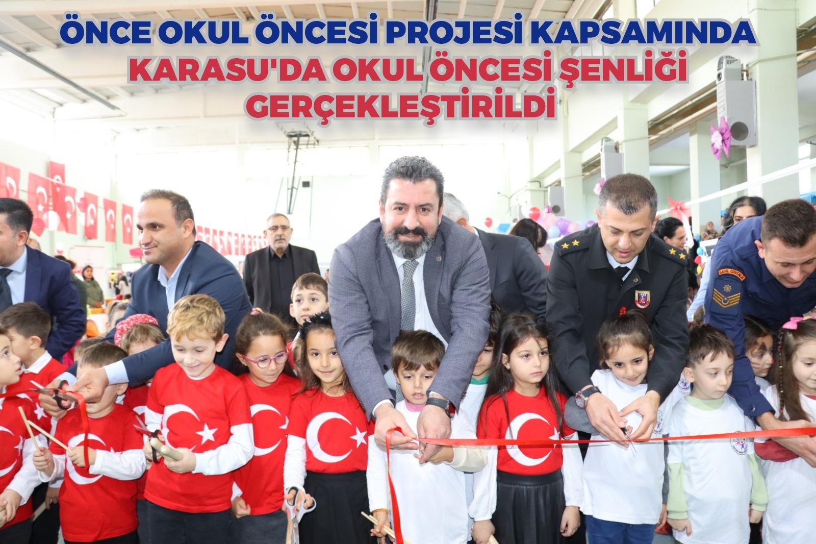 Önce Okul Öncesi Projesi Kapsamında Karasu'da Okul Öncesi Şenliği Gerçekleştirildi